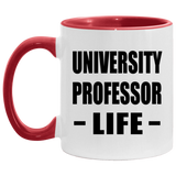 University Professor Life - 11oz Accent Mug Red