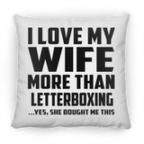 I Love My Wife More Than Letterboxing - Throw Pillow