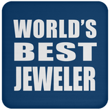 World's Best Jeweler - Coaster