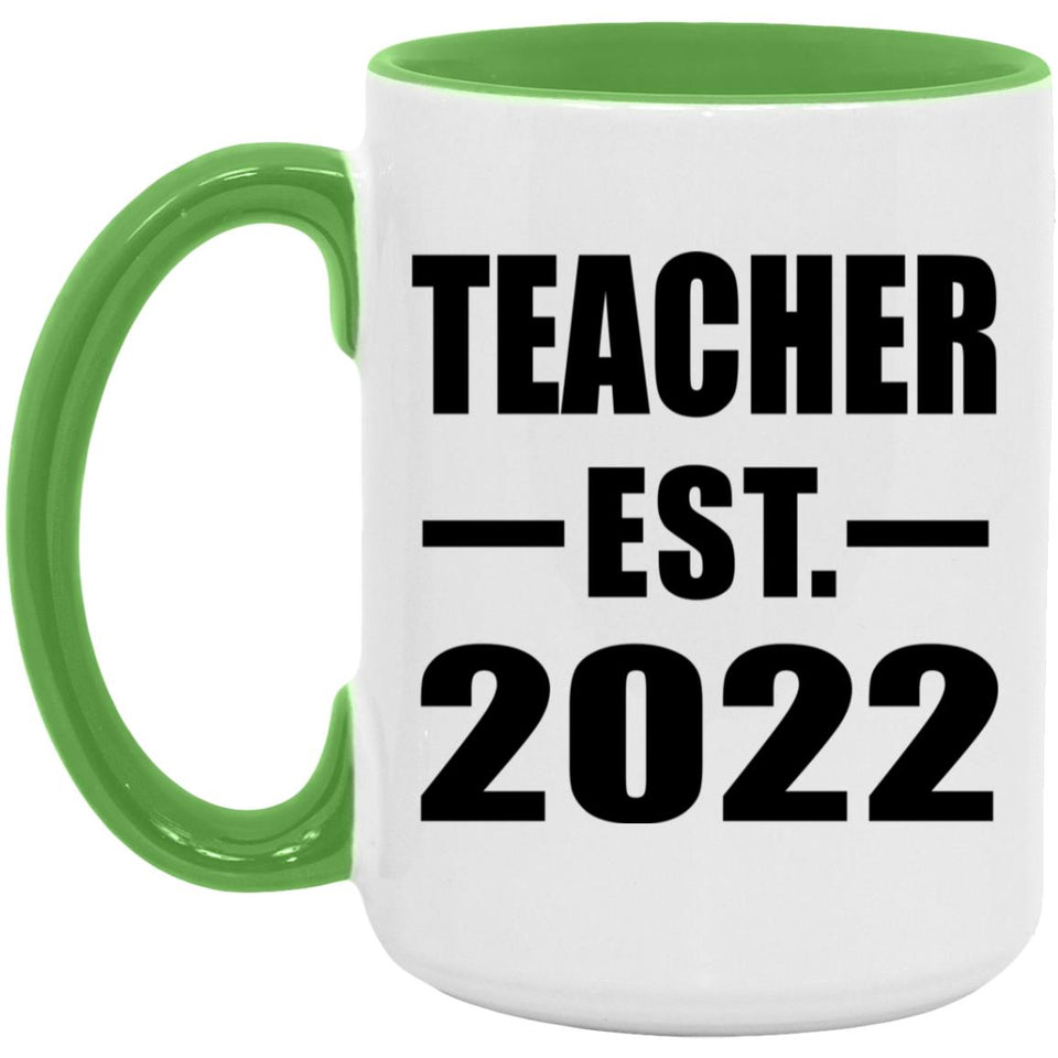 Teacher Established EST. 2022 - 15oz Accent Mug Green