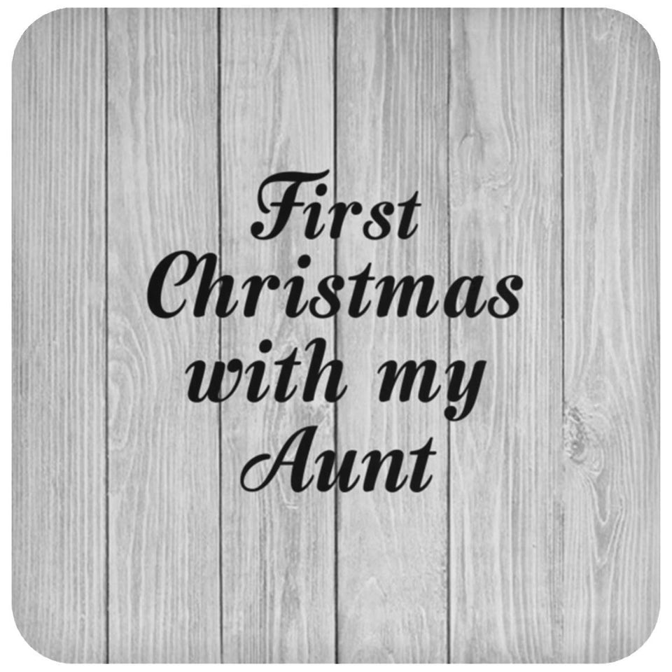 First Christmas With My Aunt - Drink Coaster F