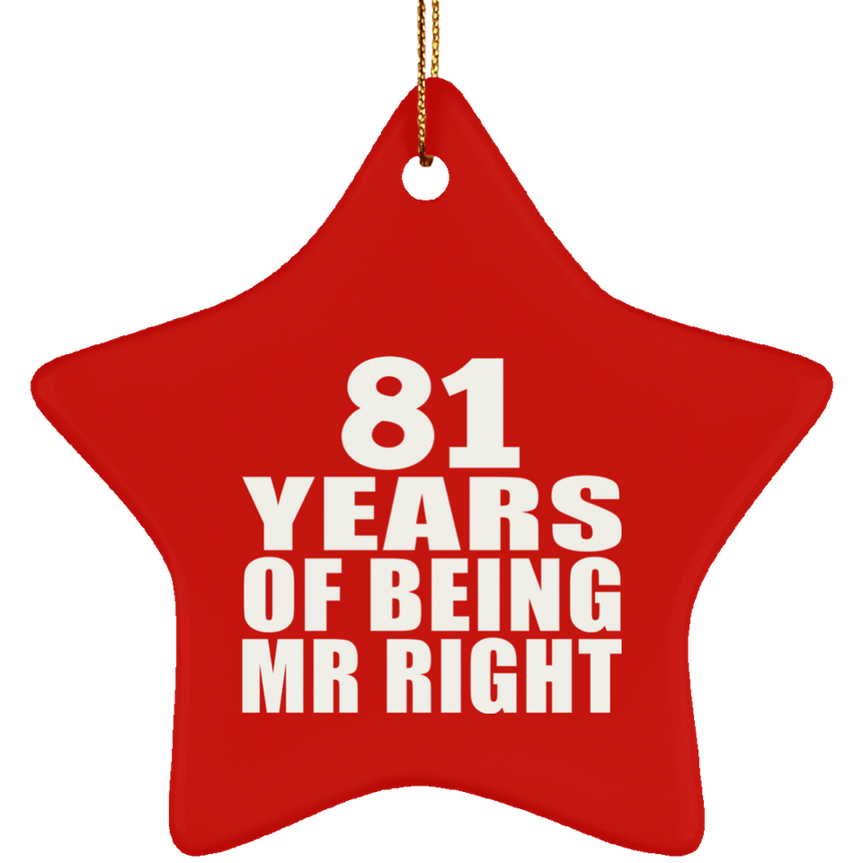 81st Anniversary 81 Years Of Being Mr Right - Star Ornament
