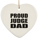 Proud Judge Dad - Heart Ornament