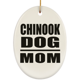 Chinook Dog Mom - Oval Ornament