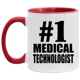 Number One #1 Medical Technologist - 11oz Accent Mug Red