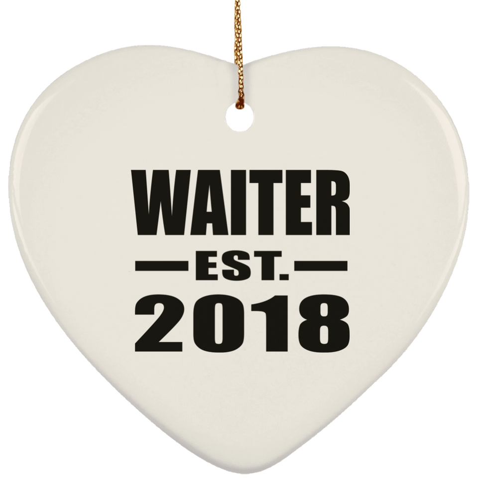 Waiter Established EST. 2018 - Heart Ornament