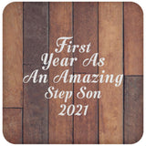 First Year As An Amazing Step Son 2021 - Drink Coaster E