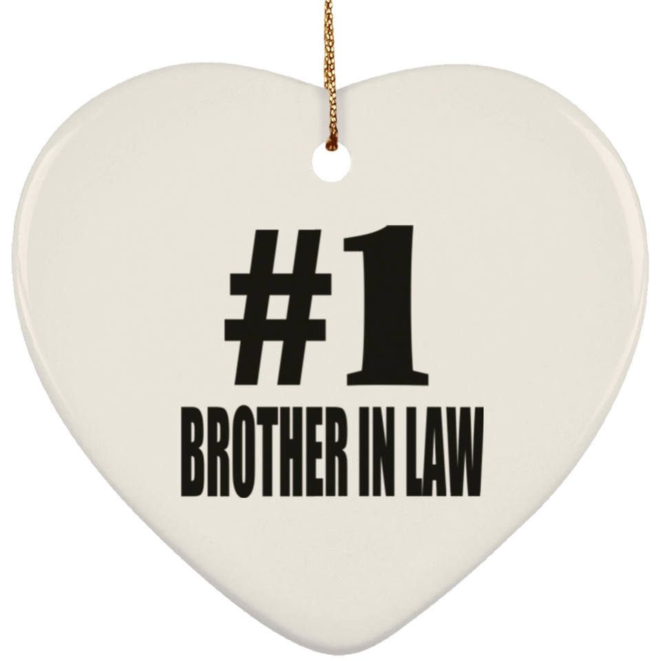 Number One #1 Brother In Law - Heart Ornament