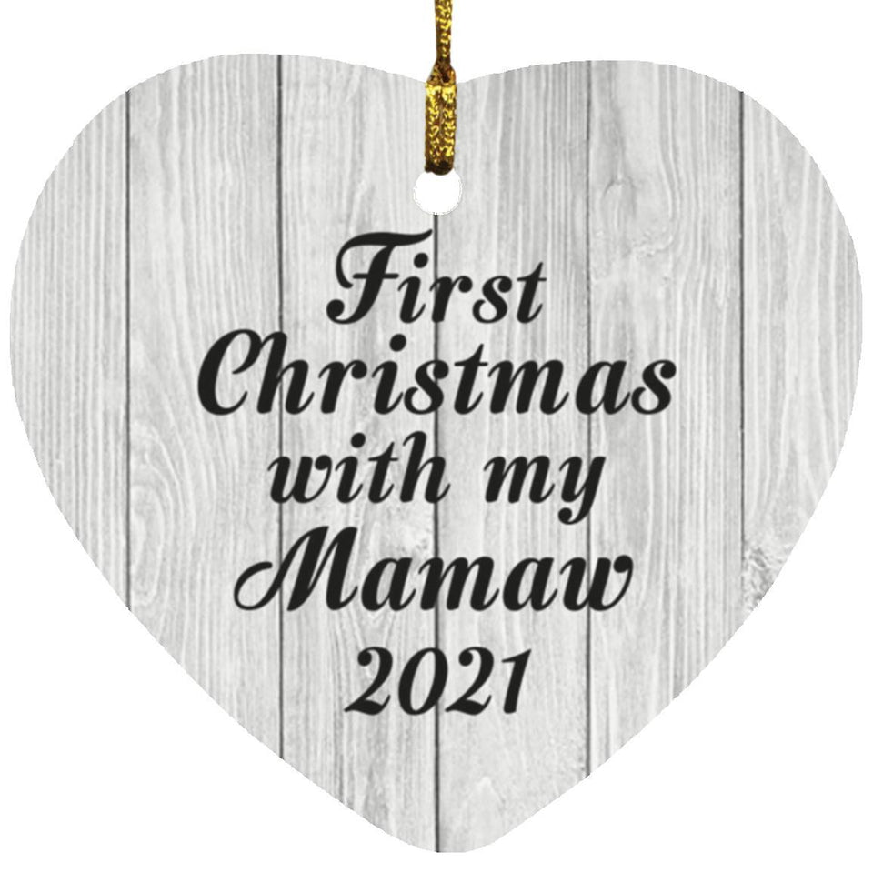 First Christmas With My Mamaw 2021 - Heart Ornament F