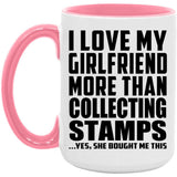 I Love My Girlfriend More Than Collecting Stamps - 15oz Accent Mug Pink