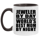 Jeweler By Day World's Best Mom By Night - 11oz Accent Mug Black