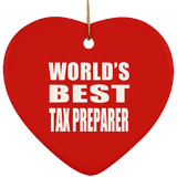 World's Best Tax Preparer - Heart Ornament