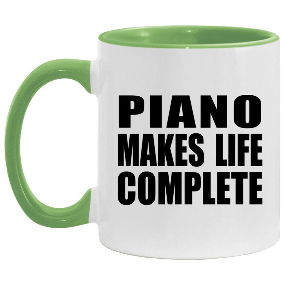 Piano Makes Life Complete - 11oz Accent Mug Green