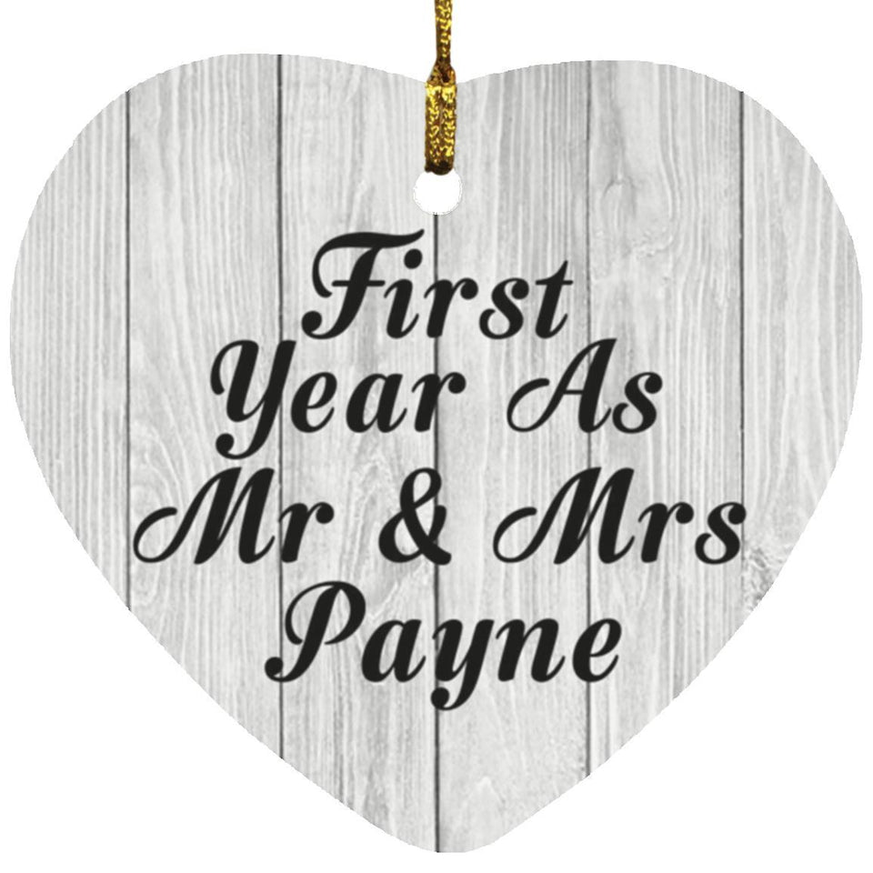 First Year As Mr & Mrs Payne - Heart Ornament F