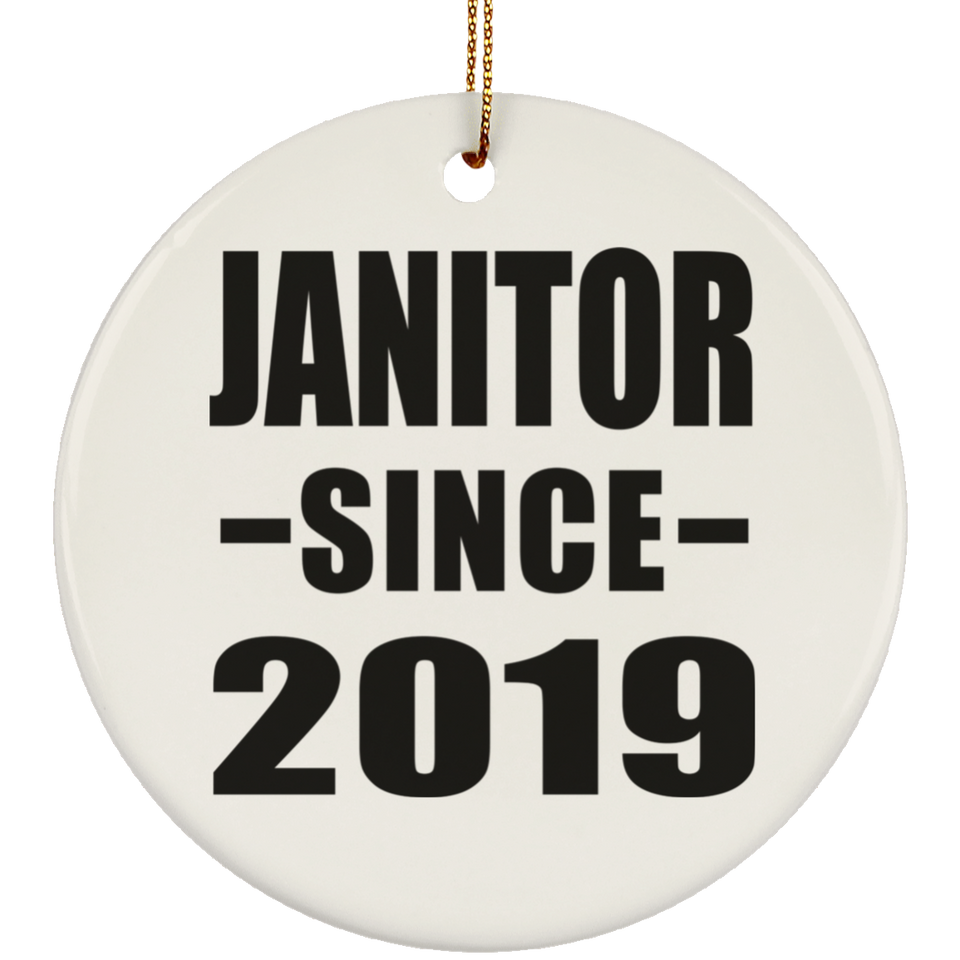 Janitor Since 2019 - Circle Ornament