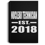 Nuclear Technician Established EST. 2018 - Canvas Portrait