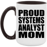 Proud Systems Analyst Mom - 15oz Accent Mug Black