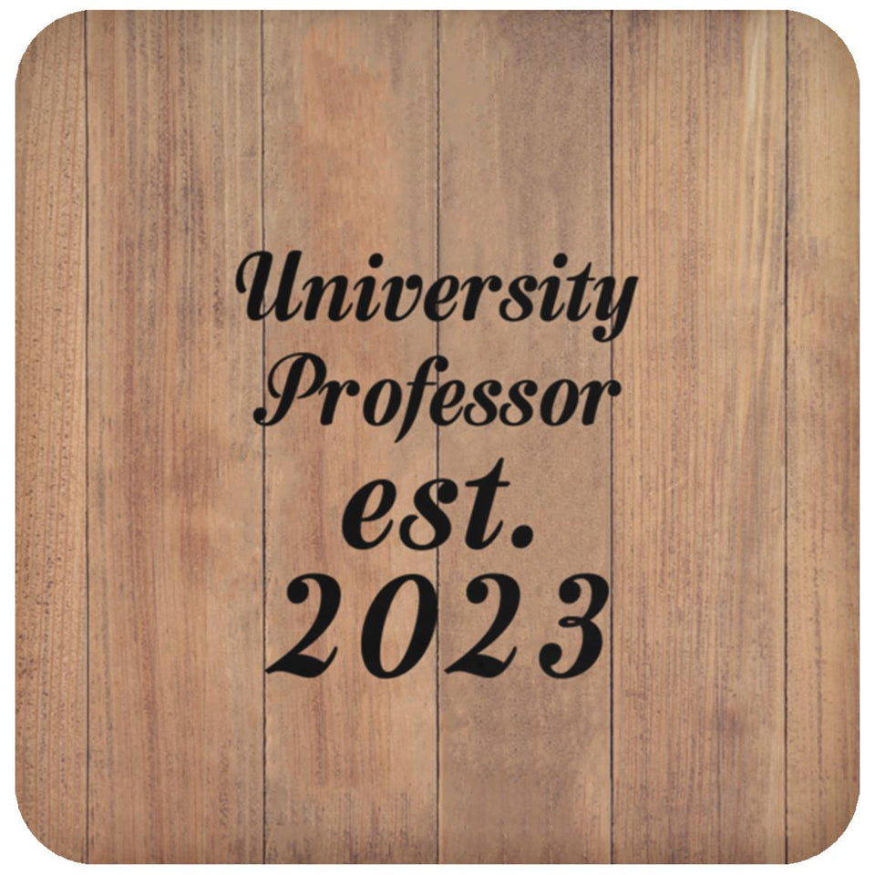 University Professor Established Est. 2023 - Drink Coaster C