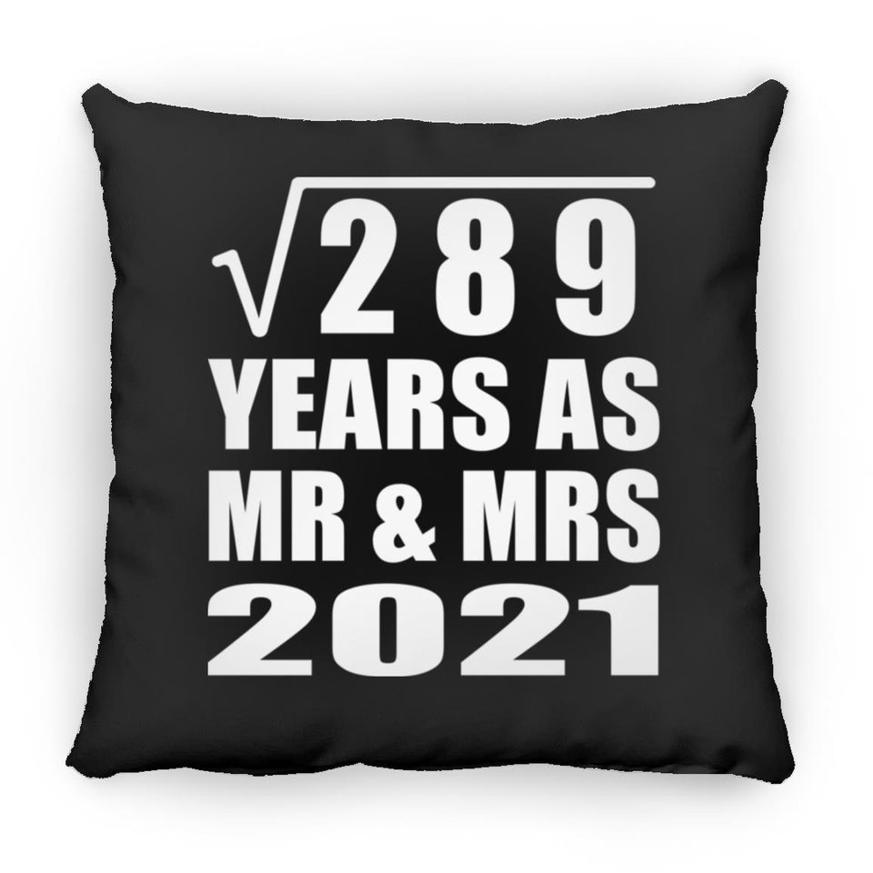 17th Anniversary Square Root of 289 Years As Mr & Mrs 2021 - Throw Pillow Black