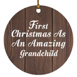 First Christmas As An Amazing Grandchild - Circle Ornament D
