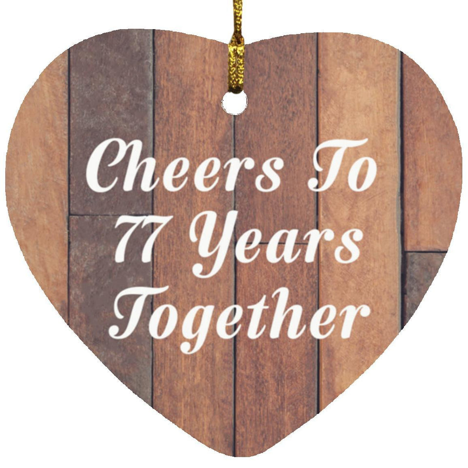 77th Anniversary Cheers To 77 Years Together - Heart Ornament E