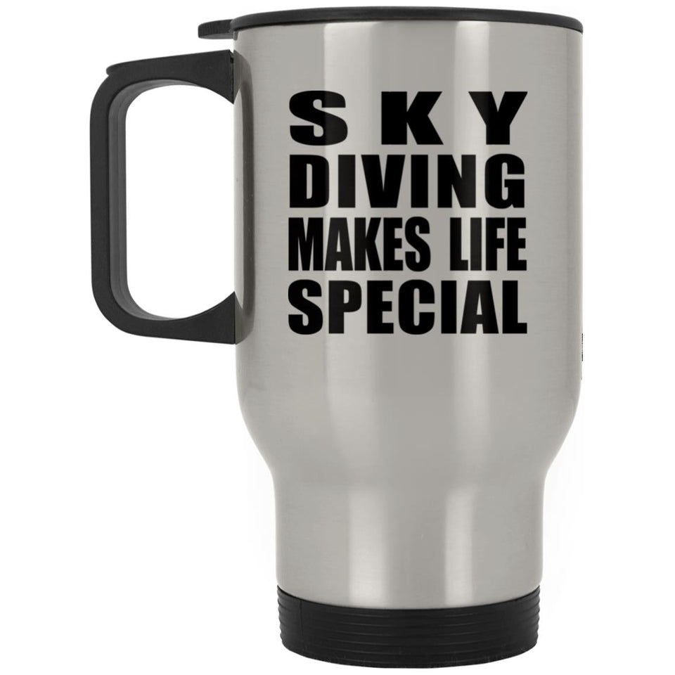 Sky Diving Makes Life Special - Travel Mug Silver