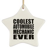 Coolest Automobile Mechanic Ever - Star Ornament