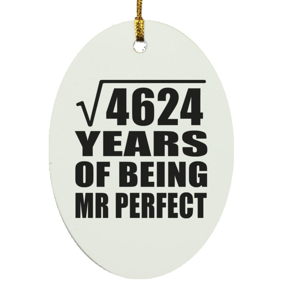 68th Anniversary Square Root of 4624 Years of Mr Perfect - Oval Ornament