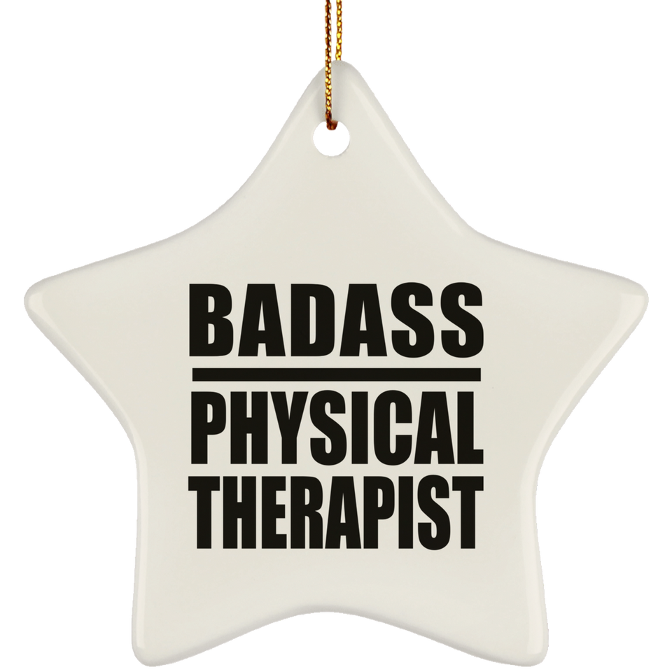 Badass Physical Therapist - Star Ornament