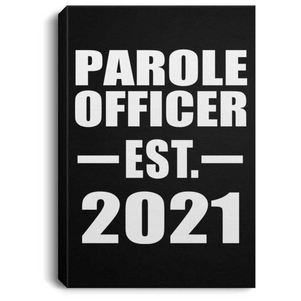 Parole Officer Established EST. 2021 - Canvas Portrait