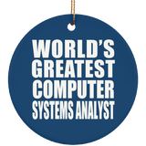 World's Greatest Computer Systems Analyst - Circle Ornament