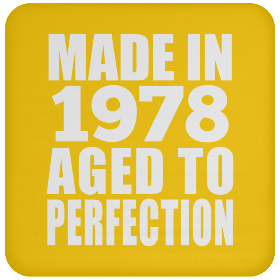 46th Birthday Made In 1978 Aged to Perfection - Drink Coaster