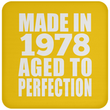 46th Birthday Made In 1978 Aged to Perfection - Drink Coaster