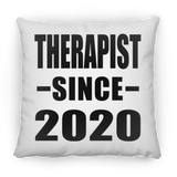 Therapist Since 2020 - Throw Pillow