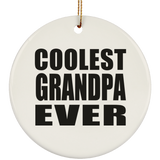 Coolest Grandpa Ever - Circle Ornament