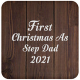 First Christmas As Step Dad 2021 - Drink Coaster D
