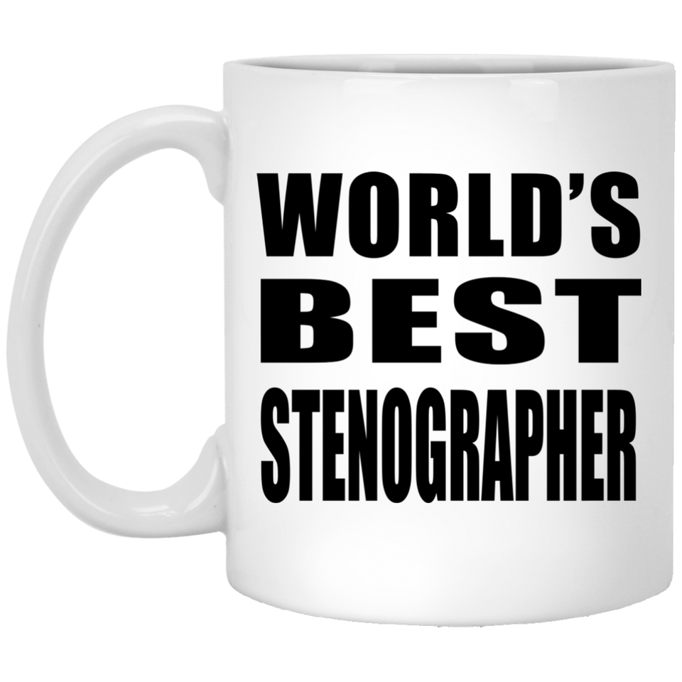 World's Best Stenographer - 11 Oz Coffee Mug