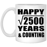 Happy 50th Anniversary Square Root of 2500 Years & Counting - 11oz Coffee Mug