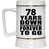 78th Anniversary 78 Years Down Forever to Go - Beer Stein