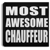 Most Awesome Chauffeur - Canvas Square