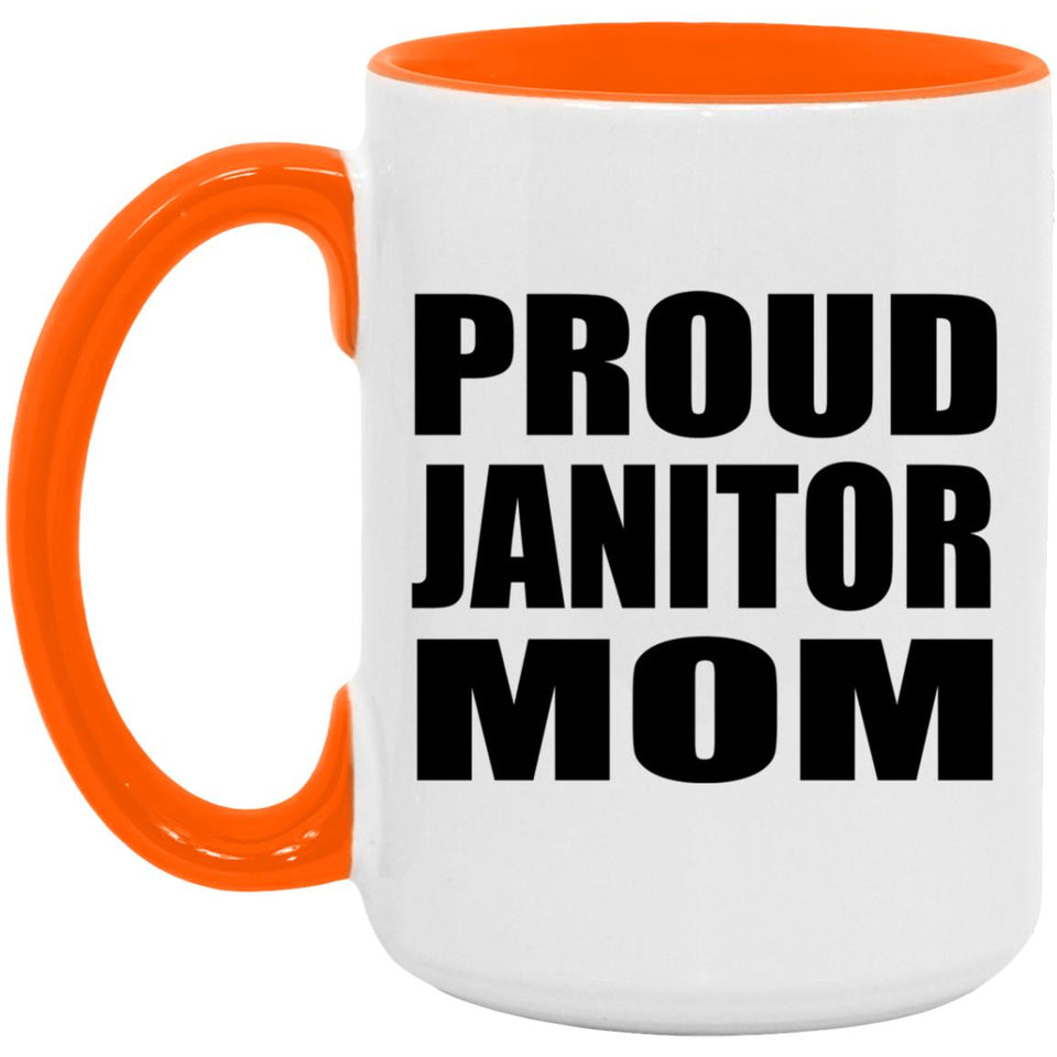 Proud Janitor Mom - 15oz Accent Mug Orange