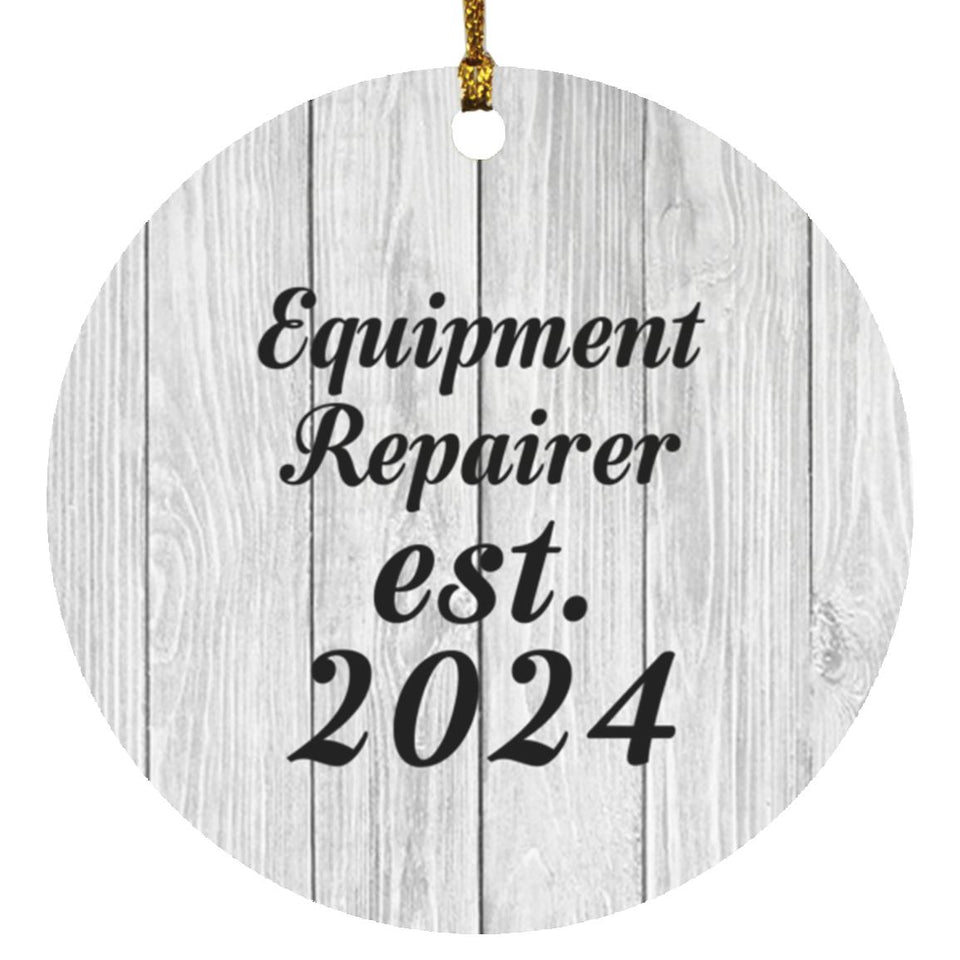 Equipment Repairer Established Est. 2024 - Circle Ornament F