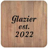 Glazier Established Est. 2022 - Drink Coaster C
