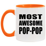 Most Awesome Pop-Pop - 11oz Accent Mug Orange