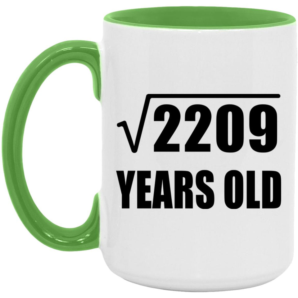 47th Birthday Square Root of 2209 Years Old - 15oz Accent Mug Green