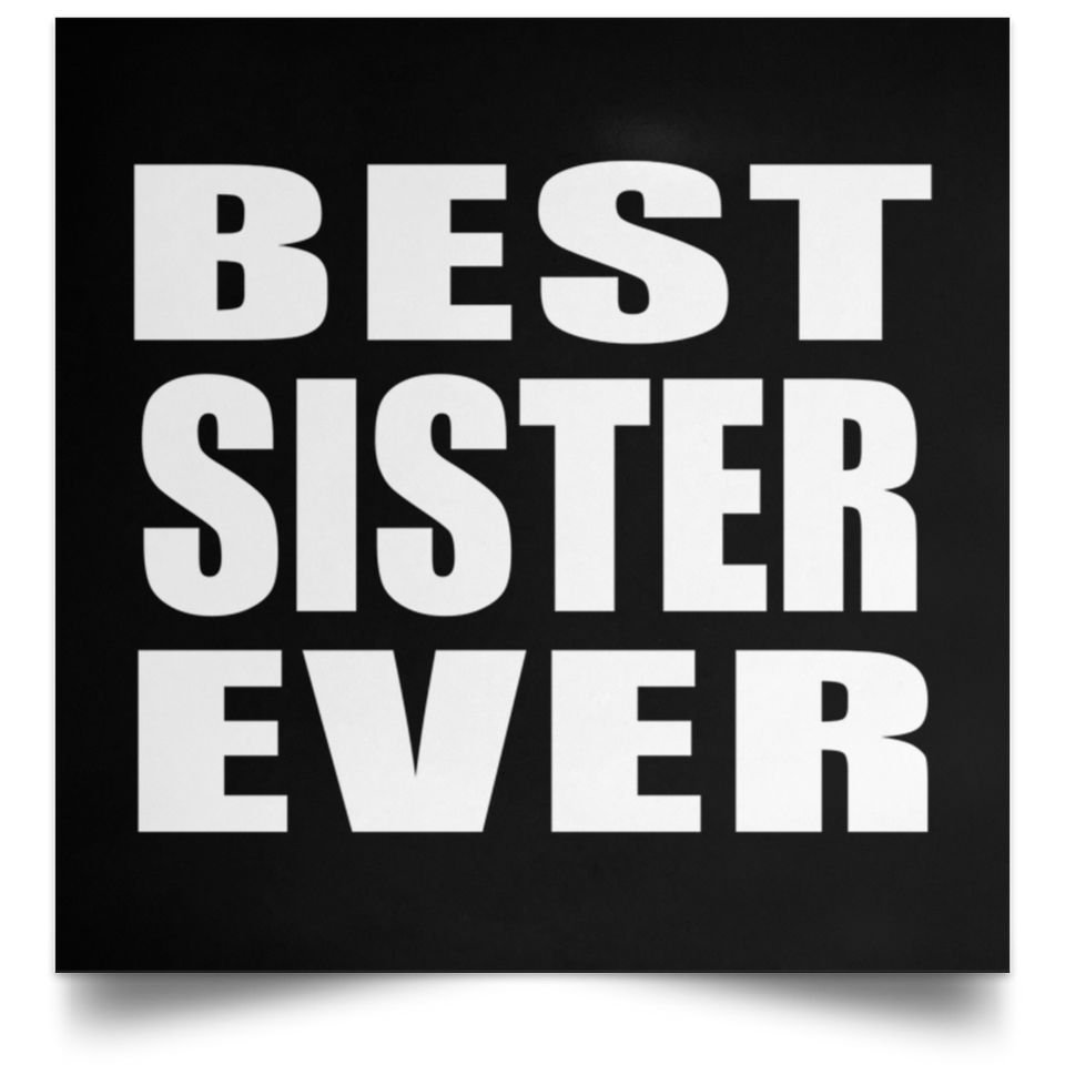Best Sister Ever - Poster Square