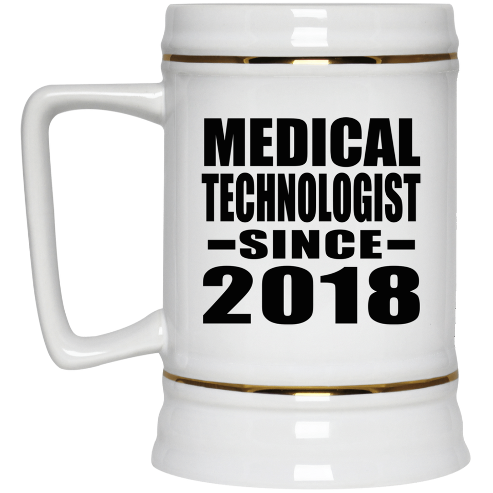 Medical Technologist Since 2018 - Beer Stein