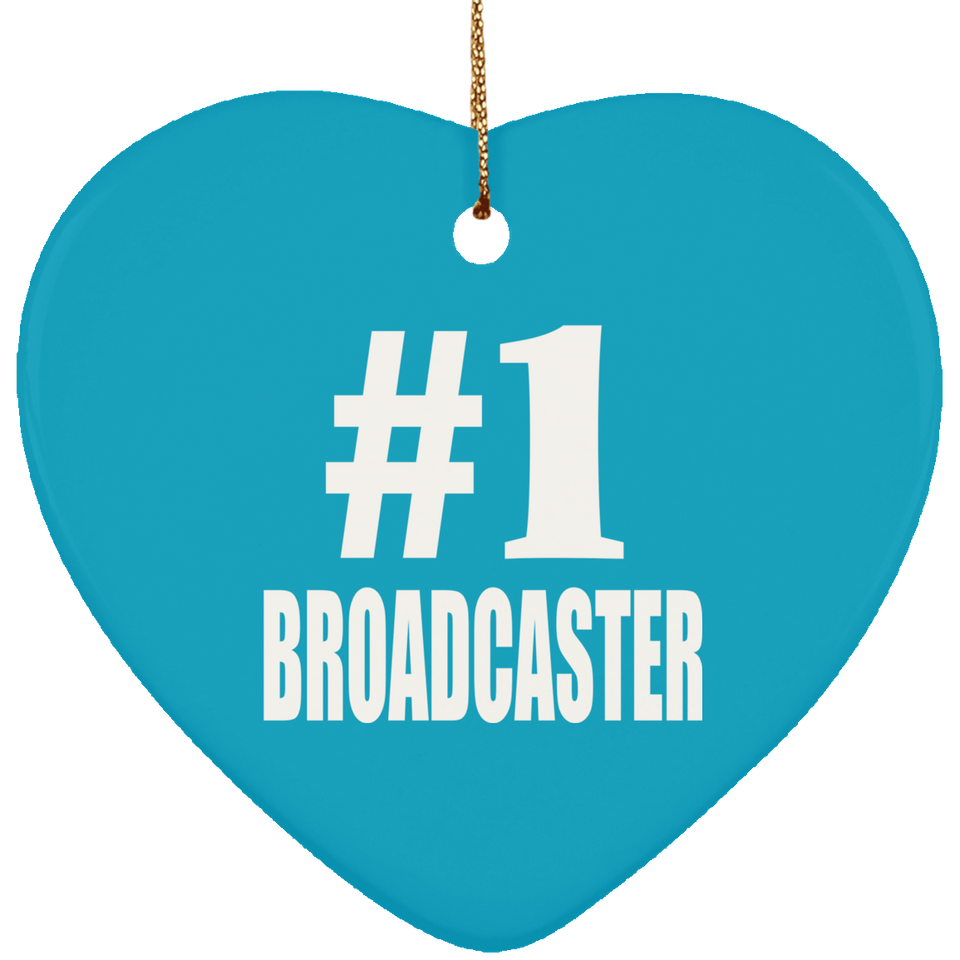 Number One #1 Broadcaster - Heart Ornament