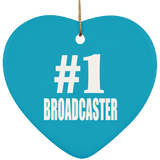 Number One #1 Broadcaster - Heart Ornament