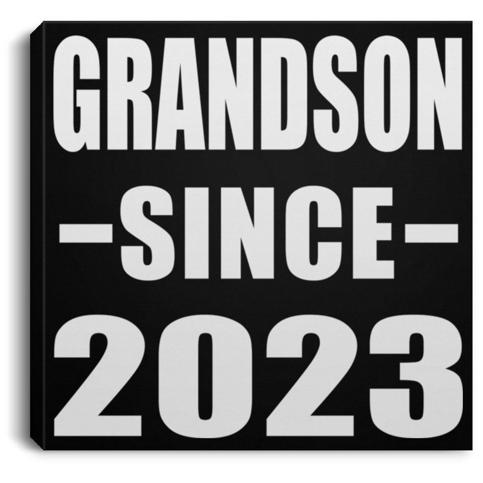 Grandson Since 2023 - Canvas Square